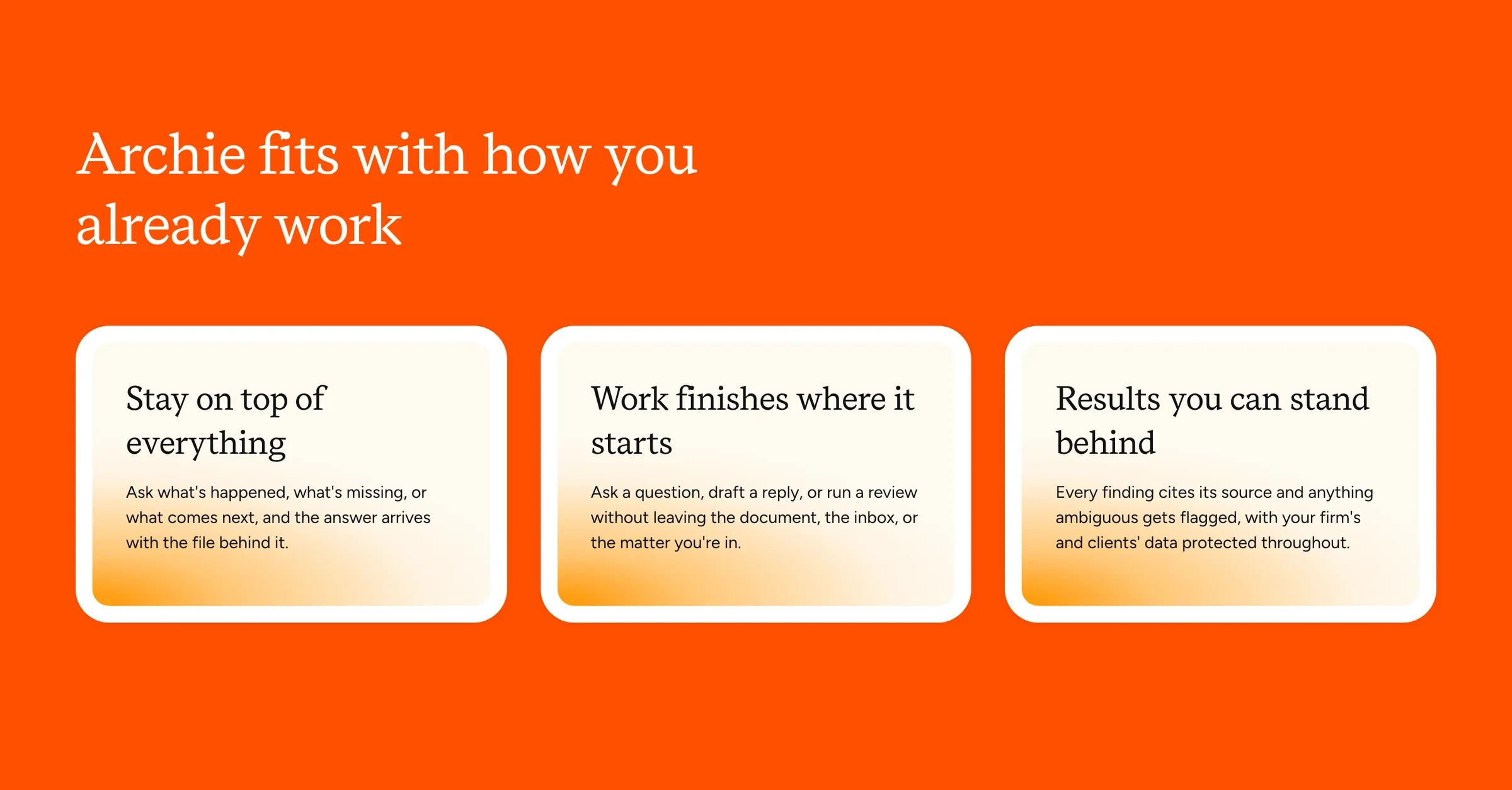 Archie fits with how you already work: three cards on orange