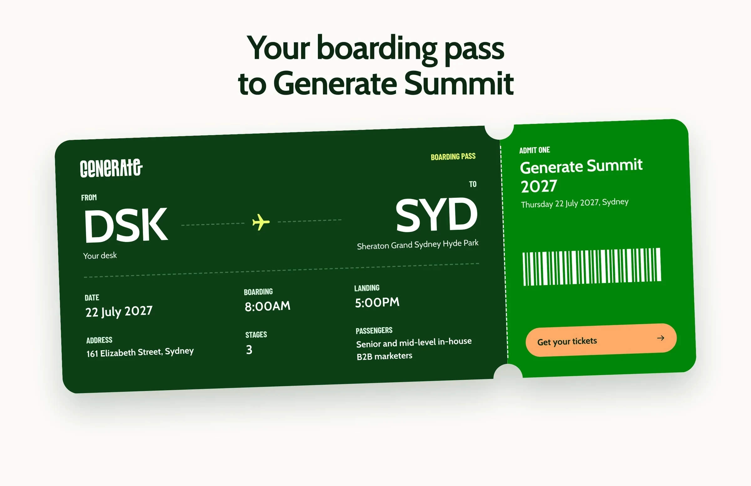 Your boarding pass to Generate Summit: a green ticket from your desk to Sydney